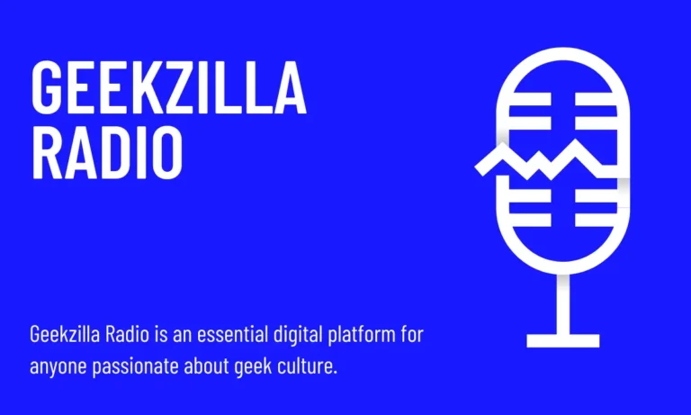 Geekzilla Radio: Digital Radio Station of Geek Culture