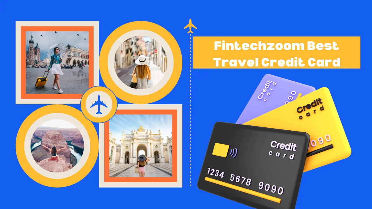 Fintechzoom Best Travel Credit Card