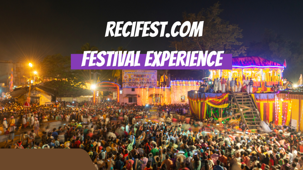  Recifest.com Festival Experience